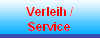 Verleih /
Service